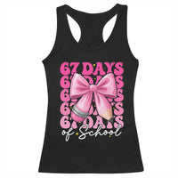 67 Days Of School Girls Coquette Bow Racerback Tank Top Funny Six Seven Meme 67th Day - Wonder Print Shop