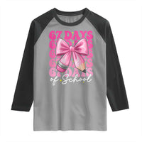 67 Days Of School Girls Coquette Bow Raglan Shirt Funny Six Seven Meme 67th Day - Wonder Print Shop