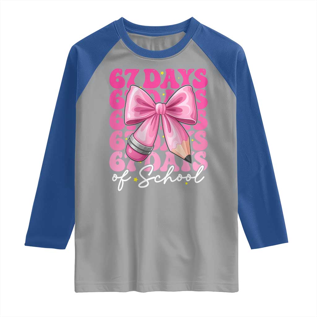 67 Days Of School Girls Coquette Bow Raglan Shirt Funny Six Seven Meme 67th Day - Wonder Print Shop