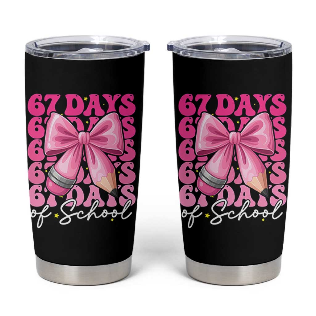 67 Days Of School Girls Coquette Bow Tumbler Cup Funny Six Seven Meme 67th Day - Wonder Print Shop