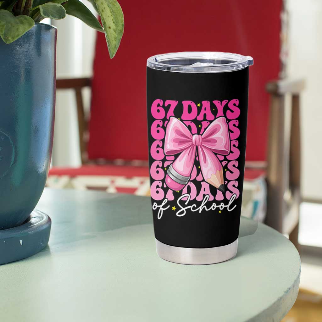 67 Days Of School Girls Coquette Bow Tumbler Cup Funny Six Seven Meme 67th Day - Wonder Print Shop