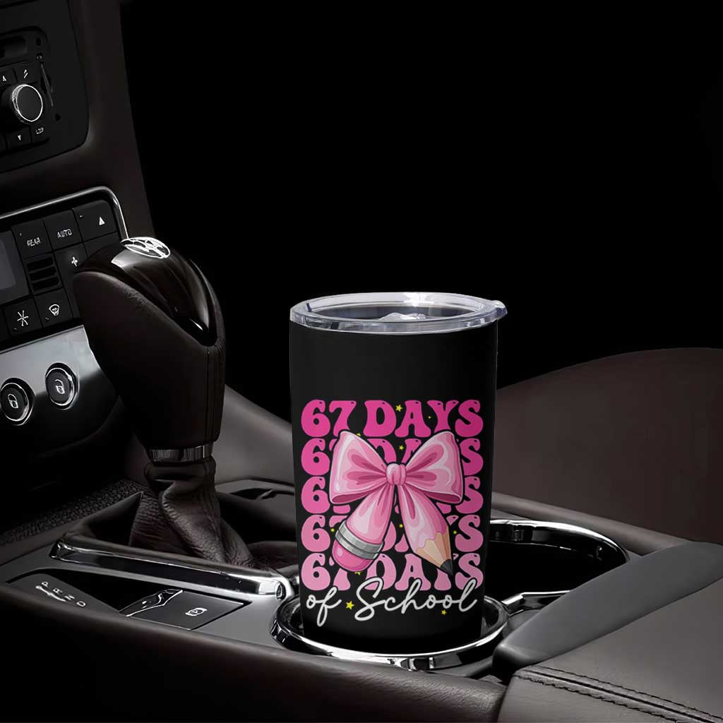 67 Days Of School Girls Coquette Bow Tumbler Cup Funny Six Seven Meme 67th Day - Wonder Print Shop