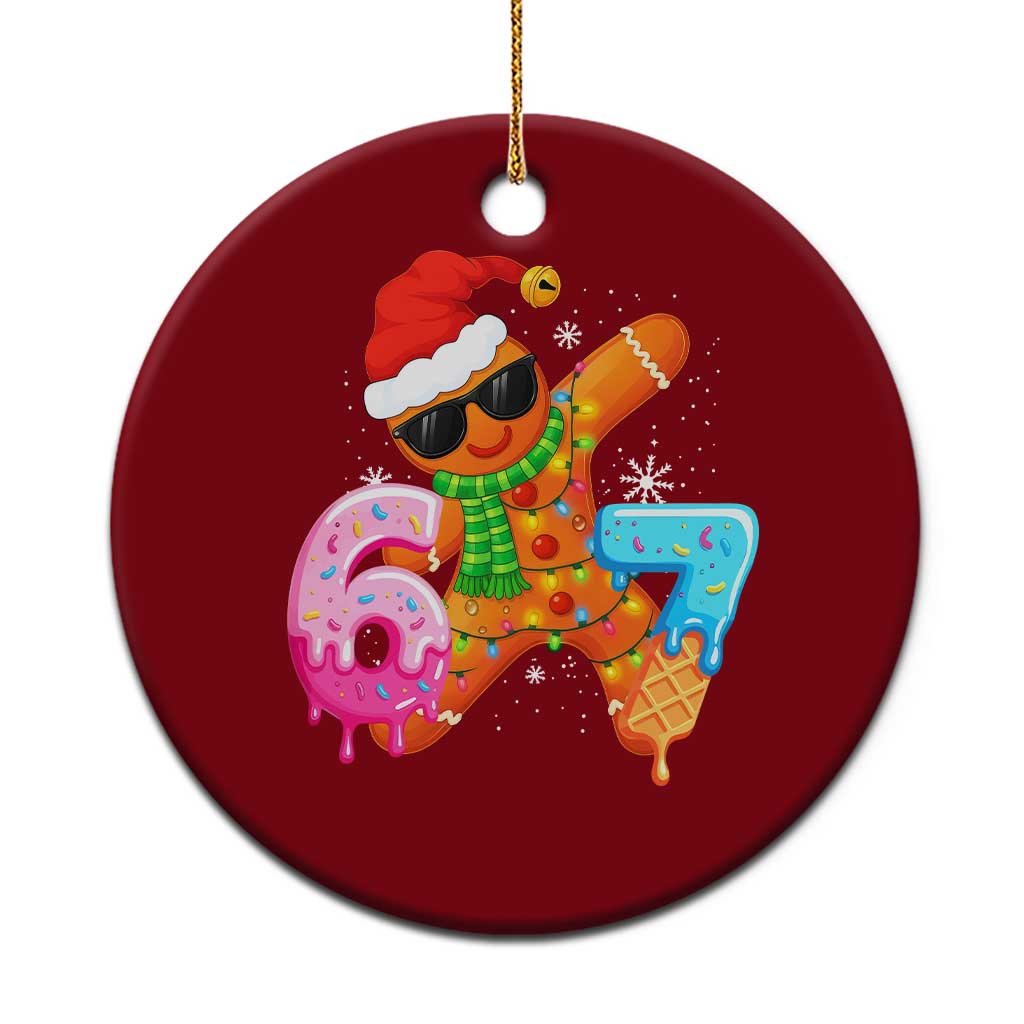 Funny 67 Meme Gingerbread Christmas Ceramic Ornament Six Seven Ice Cream Drip Boys - Wonder Print Shop