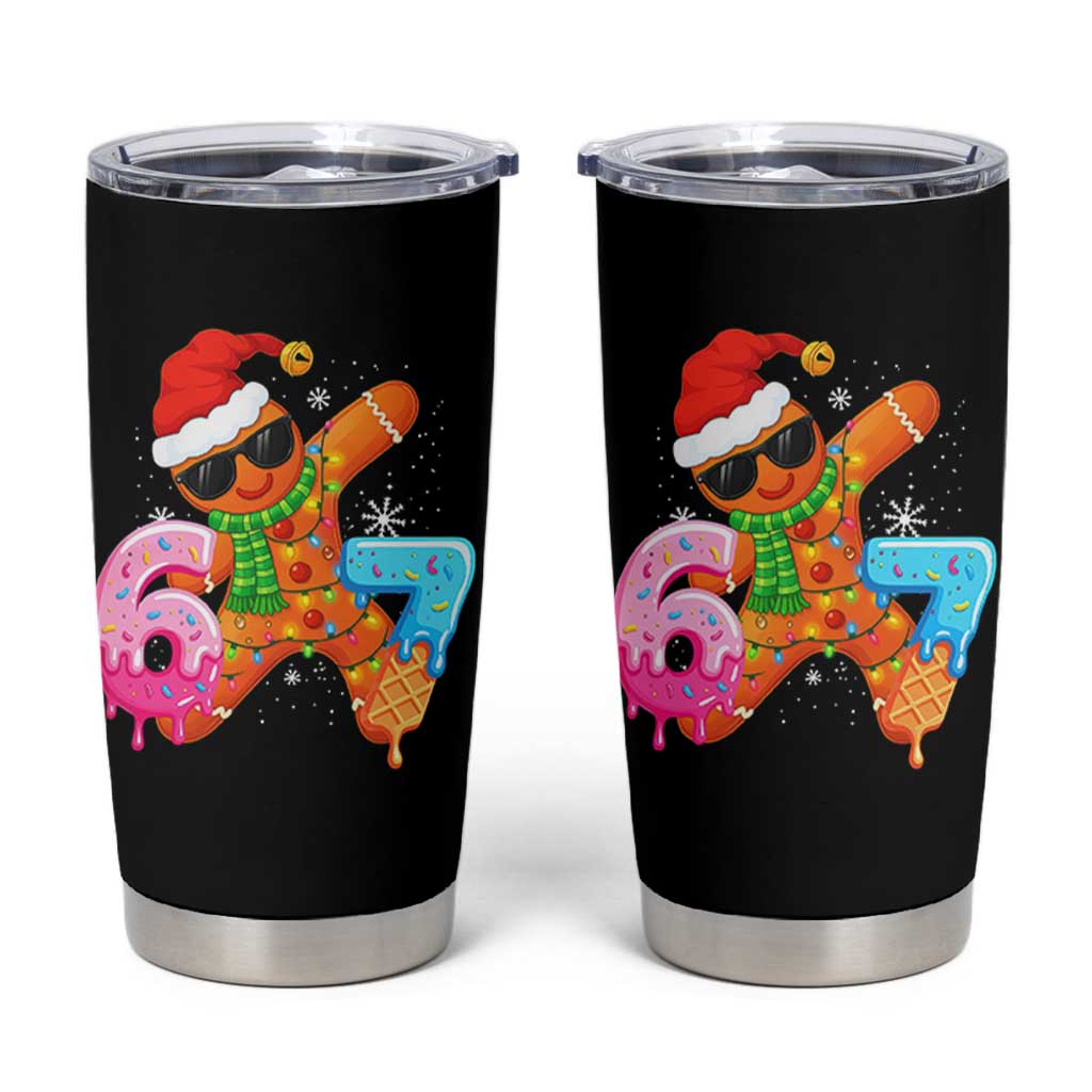 Funny 67 Meme Gingerbread Christmas Tumbler Cup Six Seven Ice Cream Drip Boys - Wonder Print Shop
