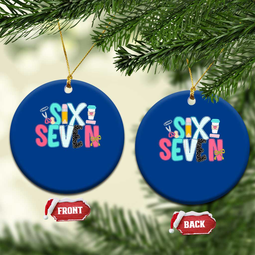 Funny Teacher Six Seven Ceramic Ornament 6 7 Meme - Wonder Print Shop