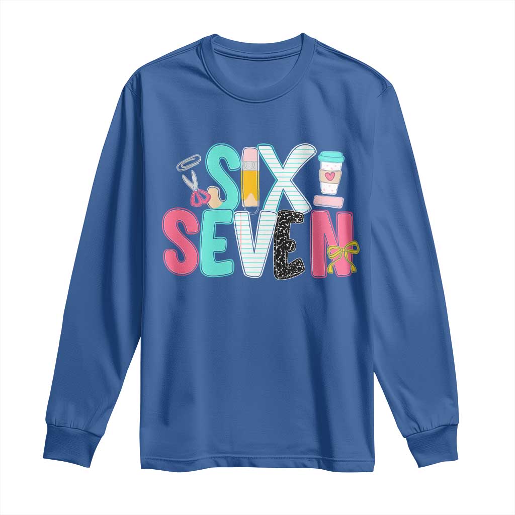 Funny Teacher Six Seven Long Sleeve Shirt 6 7 Meme - Wonder Print Shop