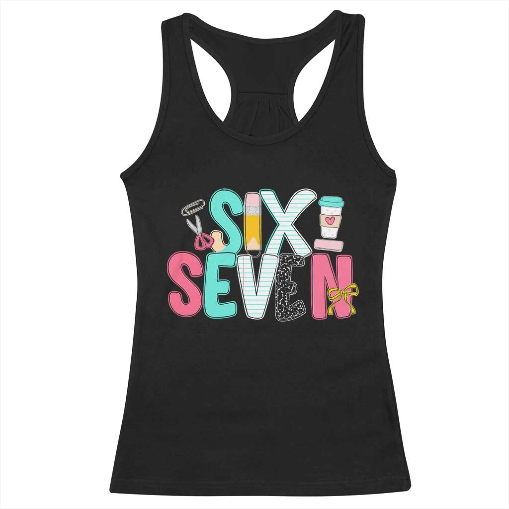Funny Teacher Six Seven Racerback Tank Top 6 7 Meme - Wonder Print Shop