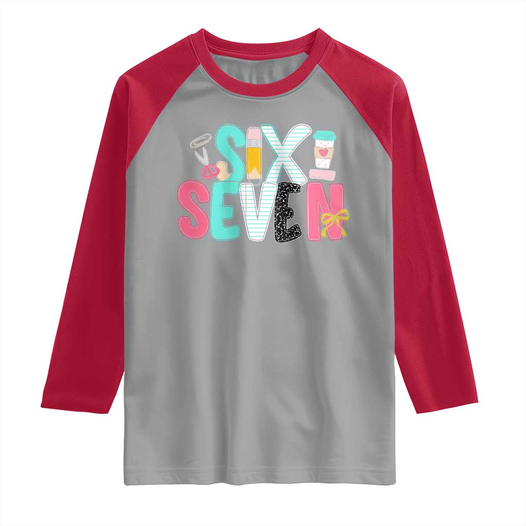 Funny Teacher Six Seven Raglan Shirt 6 7 Meme - Wonder Print Shop