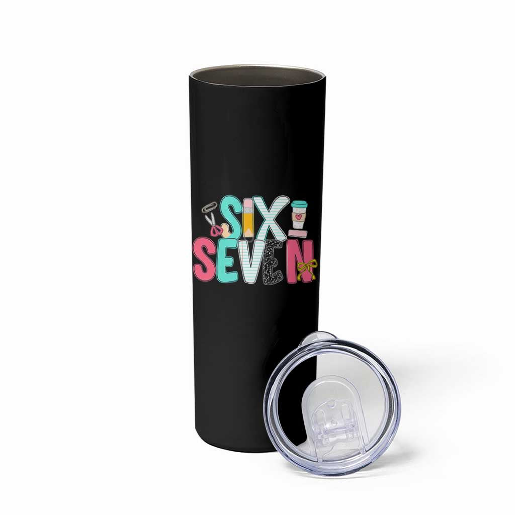 Funny Teacher Six Seven Skinny Tumbler 6 7 Meme - Wonder Print Shop
