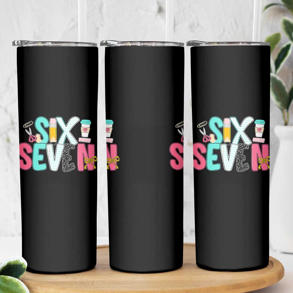 Funny Teacher Six Seven Skinny Tumbler 6 7 Meme - Wonder Print Shop