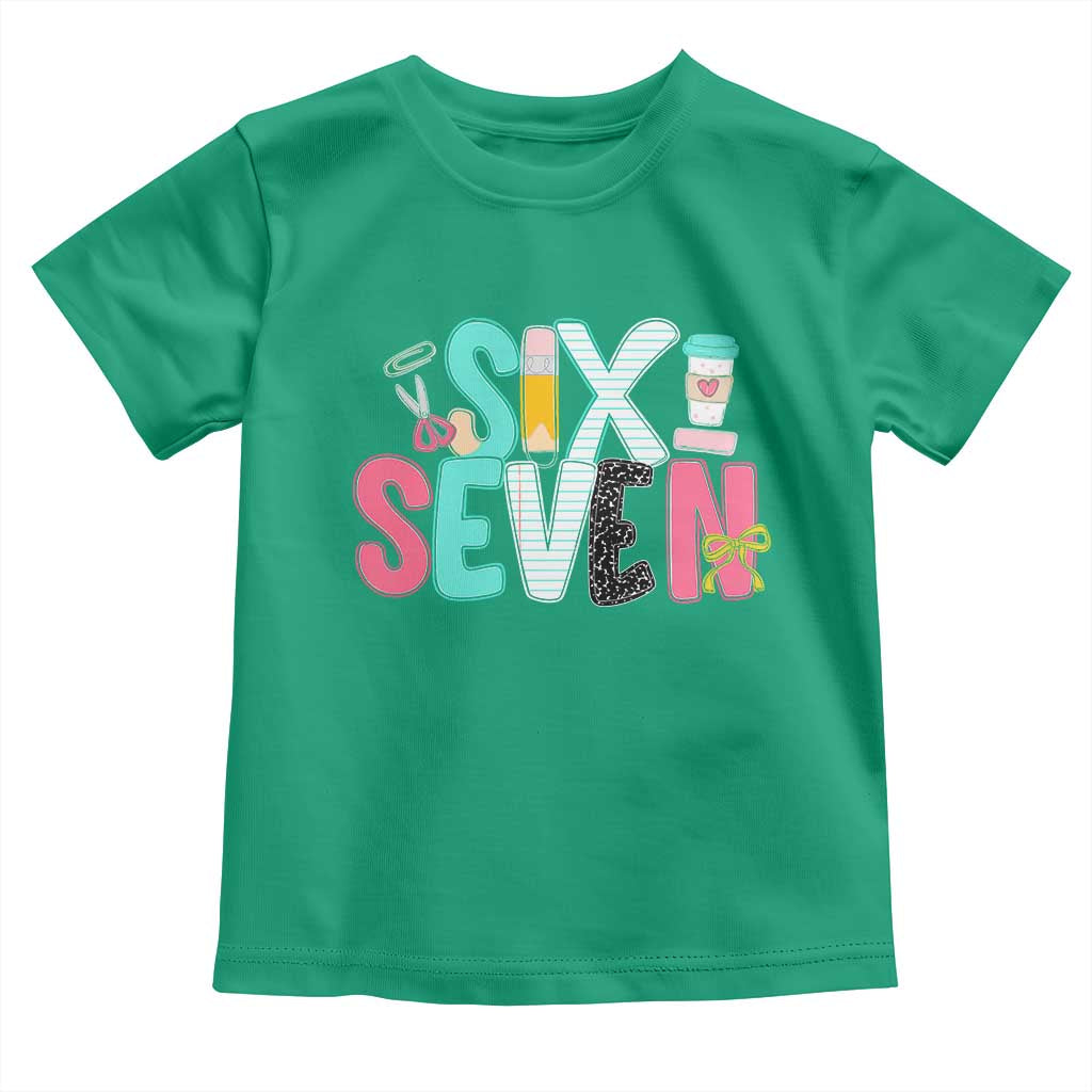 Funny Teacher Six Seven Toddler T Shirt 6 7 Meme - Wonder Print Shop