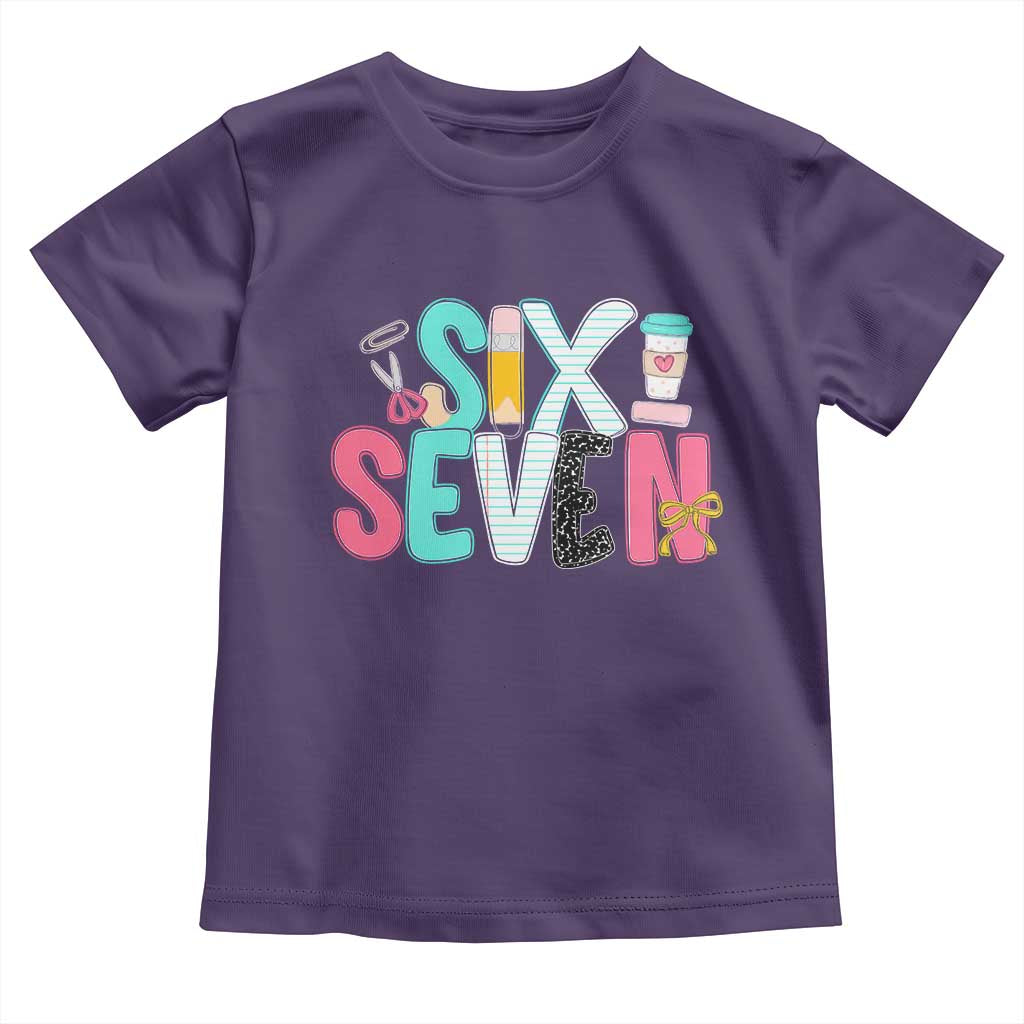 Funny Teacher Six Seven Toddler T Shirt 6 7 Meme - Wonder Print Shop