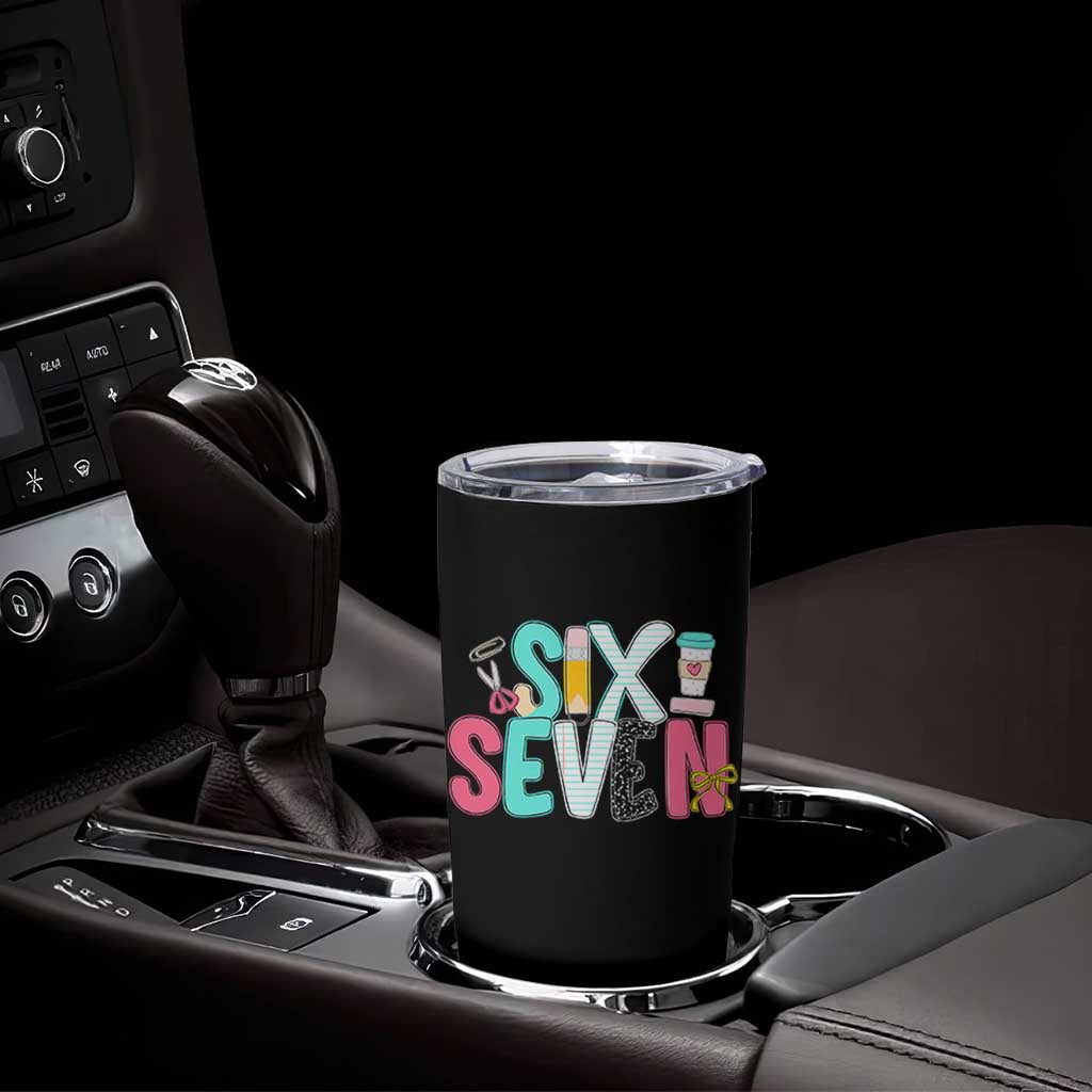 Funny Teacher Six Seven Tumbler Cup 6 7 Meme - Wonder Print Shop