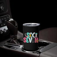 Funny Teacher Six Seven Tumbler Cup 6 7 Meme - Wonder Print Shop