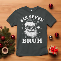 67 Christmas Six Seven Bruh T Shirt Funny Santa 6 7 Meme - Wonder Print Shop