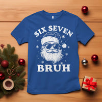 67 Christmas Six Seven Bruh T Shirt Funny Santa 6 7 Meme - Wonder Print Shop