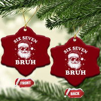 67 Christmas Six Seven Bruh Ceramic Ornament Funny Santa 6 7 Meme - Wonder Print Shop