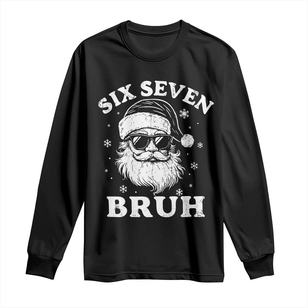 67 Christmas Six Seven Bruh Long Sleeve Shirt Funny Santa 6 7 Meme - Wonder Print Shop