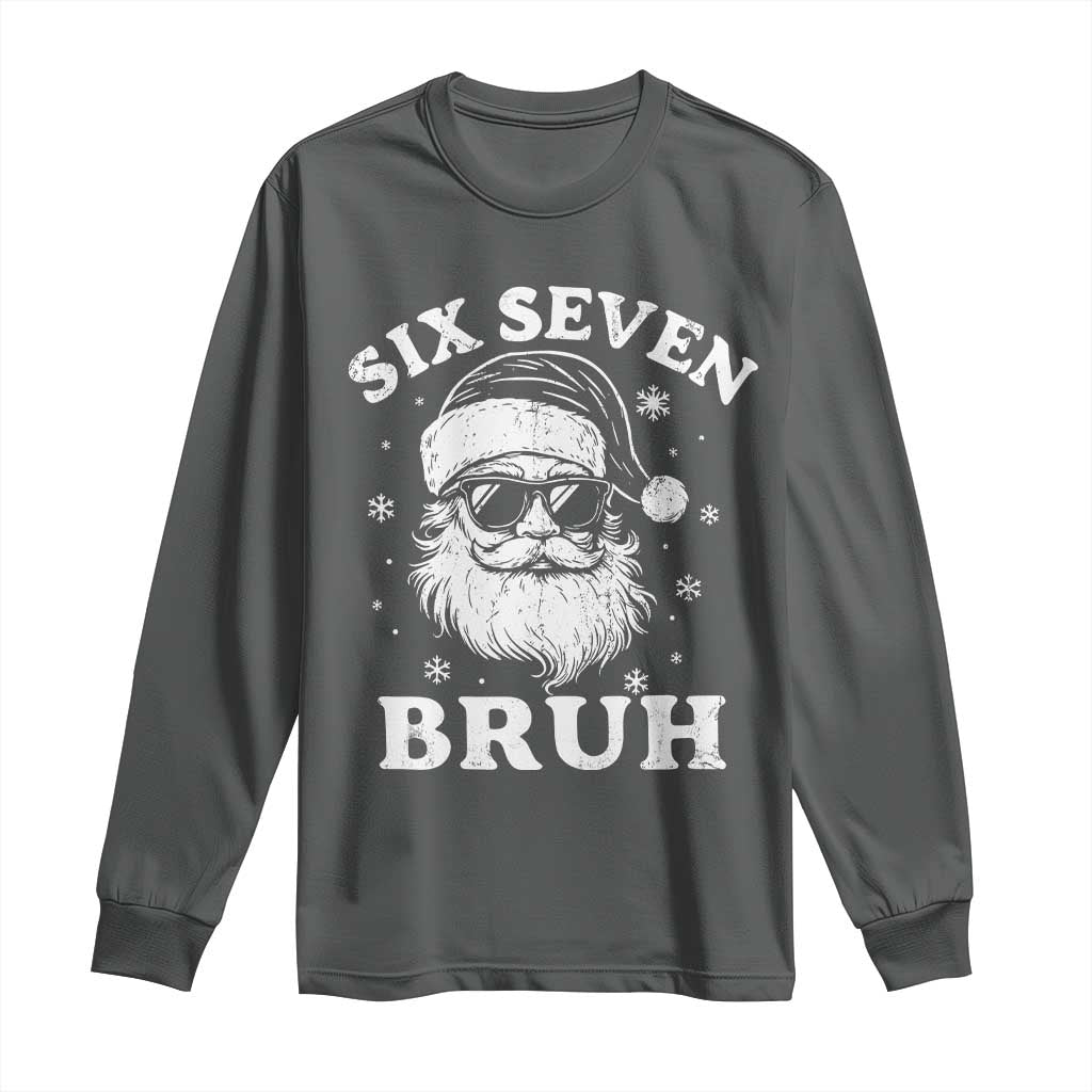 67 Christmas Six Seven Bruh Long Sleeve Shirt Funny Santa 6 7 Meme - Wonder Print Shop