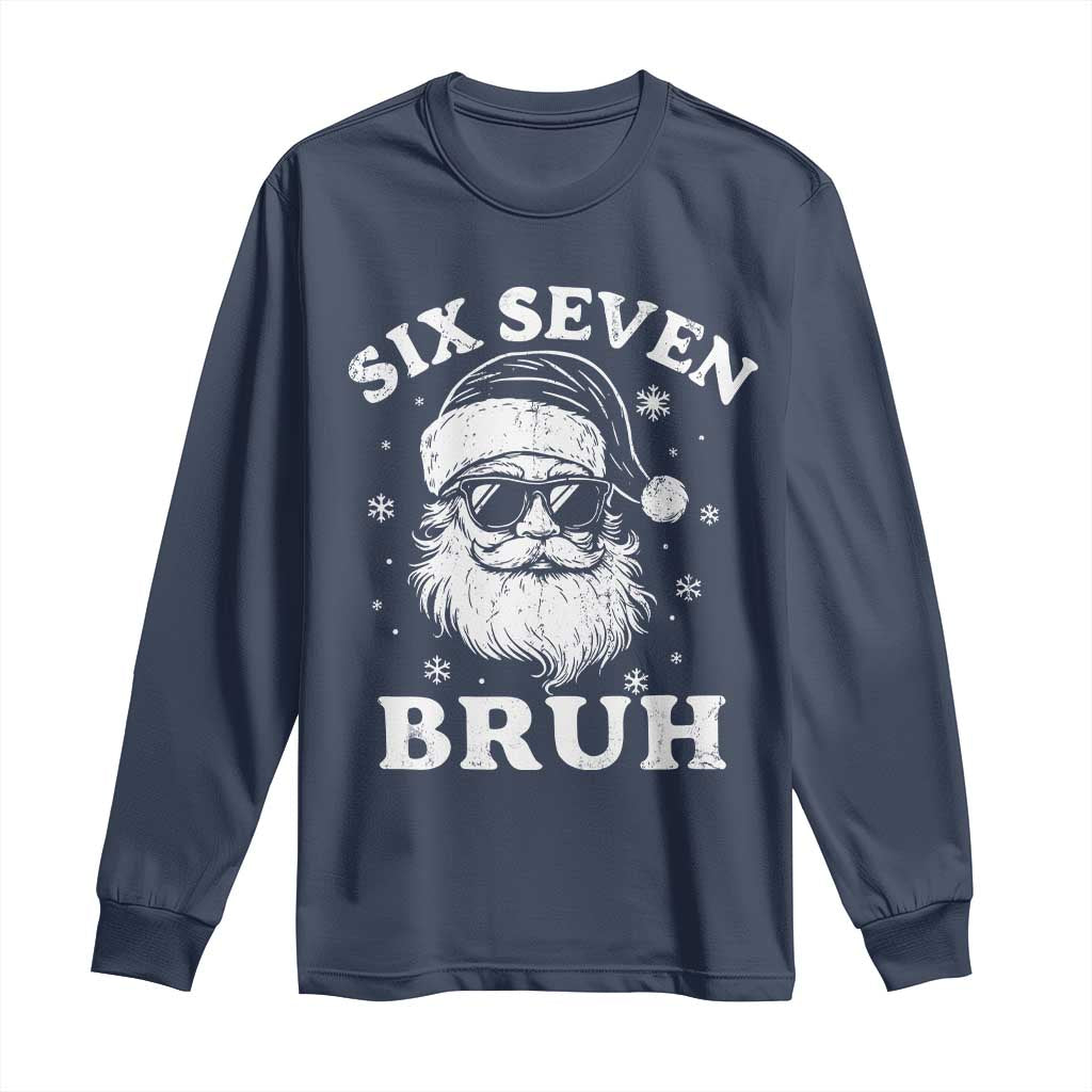 67 Christmas Six Seven Bruh Long Sleeve Shirt Funny Santa 6 7 Meme - Wonder Print Shop