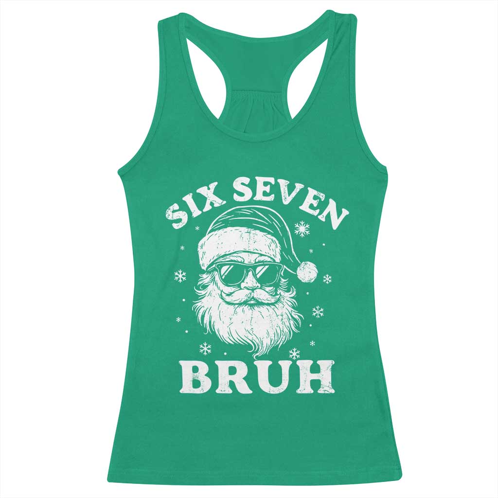 67 Christmas Six Seven Bruh Racerback Tank Top Funny Santa 6 7 Meme - Wonder Print Shop