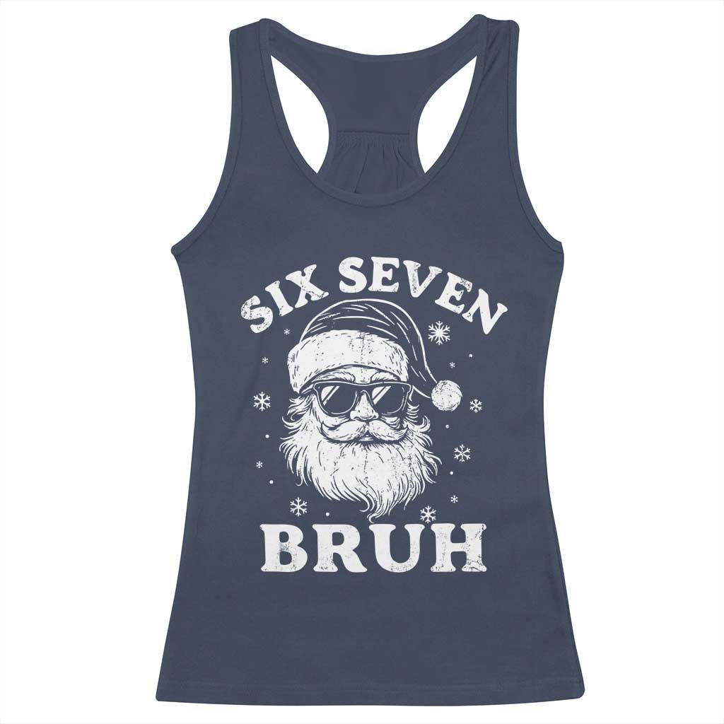 67 Christmas Six Seven Bruh Racerback Tank Top Funny Santa 6 7 Meme - Wonder Print Shop