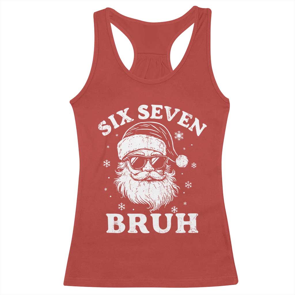 67 Christmas Six Seven Bruh Racerback Tank Top Funny Santa 6 7 Meme - Wonder Print Shop