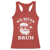 67 Christmas Six Seven Bruh Racerback Tank Top Funny Santa 6 7 Meme - Wonder Print Shop