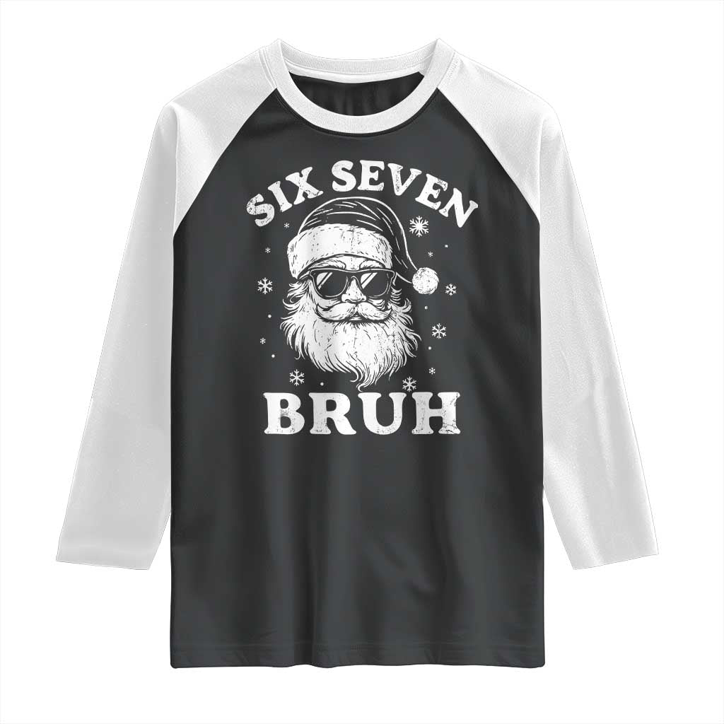 67 Christmas Six Seven Bruh Raglan Shirt Funny Santa 6 7 Meme - Wonder Print Shop