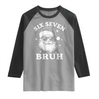 67 Christmas Six Seven Bruh Raglan Shirt Funny Santa 6 7 Meme - Wonder Print Shop