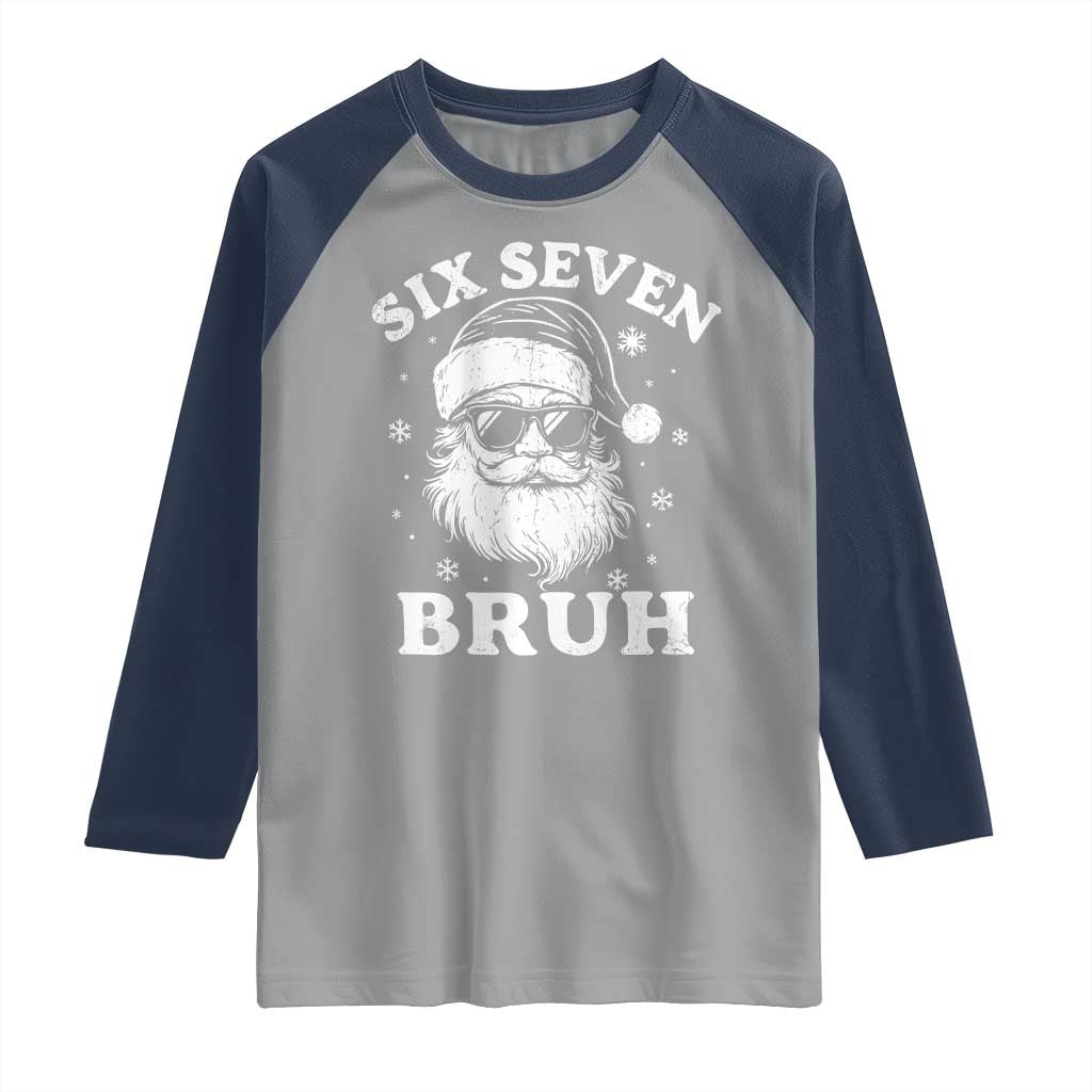 67 Christmas Six Seven Bruh Raglan Shirt Funny Santa 6 7 Meme - Wonder Print Shop