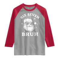 67 Christmas Six Seven Bruh Raglan Shirt Funny Santa 6 7 Meme - Wonder Print Shop