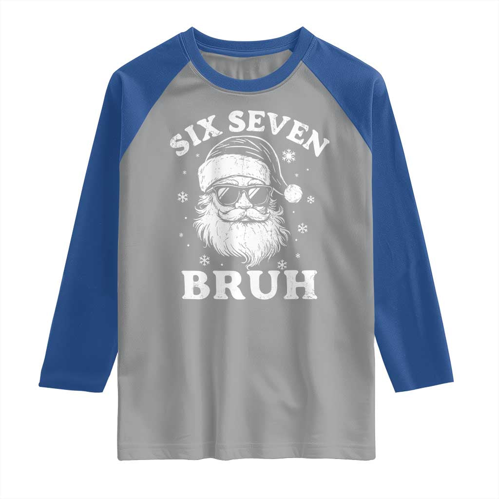 67 Christmas Six Seven Bruh Raglan Shirt Funny Santa 6 7 Meme - Wonder Print Shop
