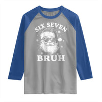 67 Christmas Six Seven Bruh Raglan Shirt Funny Santa 6 7 Meme - Wonder Print Shop