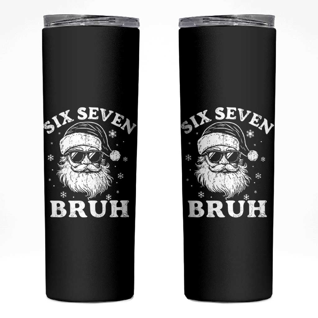 67 Christmas Six Seven Bruh Skinny Tumbler Funny Santa 6 7 Meme - Wonder Print Shop