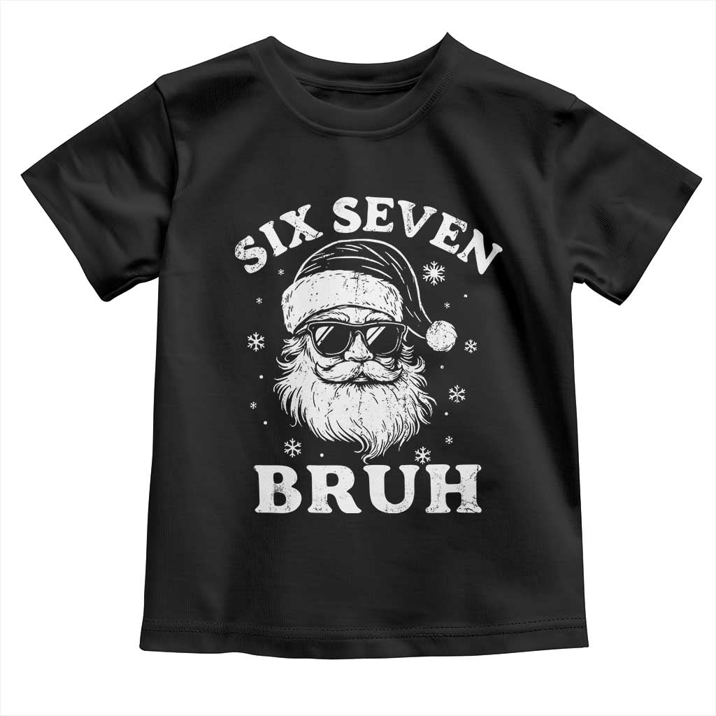 67 Christmas Six Seven Bruh Toddler T Shirt Funny Santa 6 7 Meme - Wonder Print Shop