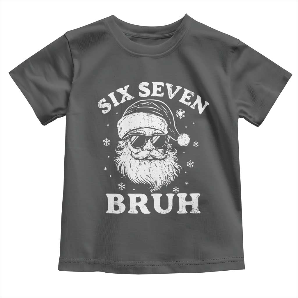 67 Christmas Six Seven Bruh Toddler T Shirt Funny Santa 6 7 Meme - Wonder Print Shop