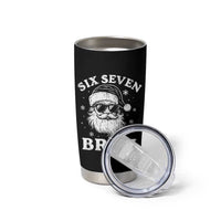 67 Christmas Six Seven Bruh Tumbler Cup Funny Santa 6 7 Meme - Wonder Print Shop