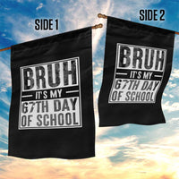 Bruh It's My 67th Day Of School Garden Flag Funny Six Seven Meme Boys 67 Days - Wonder Print Shop