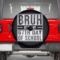 Bruh It's My 67th Day Of School Spare Tire Cover Funny Six Seven Meme Boys 67 Days - Wonder Print Shop