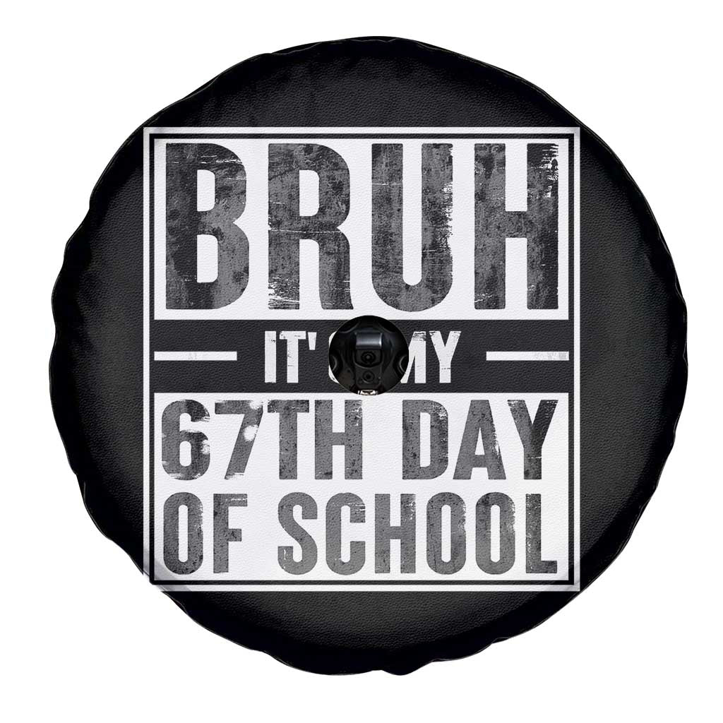 Bruh It's My 67th Day Of School Spare Tire Cover Funny Six Seven Meme Boys 67 Days - Wonder Print Shop