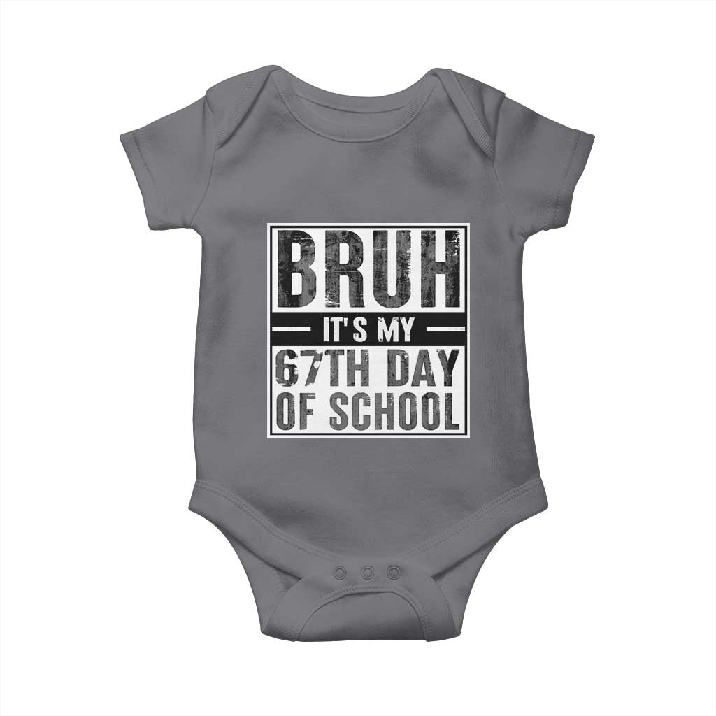 Bruh It's My 67th Day Of School Baby Onesie Funny Six Seven Meme Boys 67 Days - Wonder Print Shop