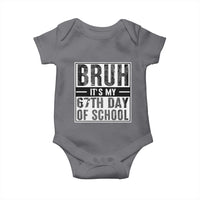 Bruh It's My 67th Day Of School Baby Onesie Funny Six Seven Meme Boys 67 Days - Wonder Print Shop