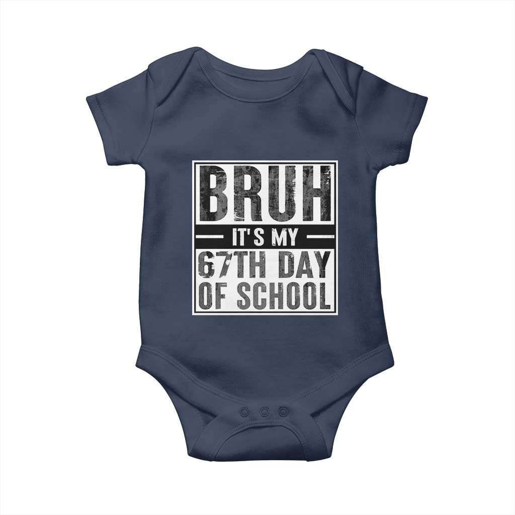 Bruh It's My 67th Day Of School Baby Onesie Funny Six Seven Meme Boys 67 Days - Wonder Print Shop