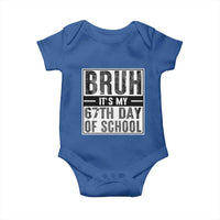 Bruh It's My 67th Day Of School Baby Onesie Funny Six Seven Meme Boys 67 Days - Wonder Print Shop