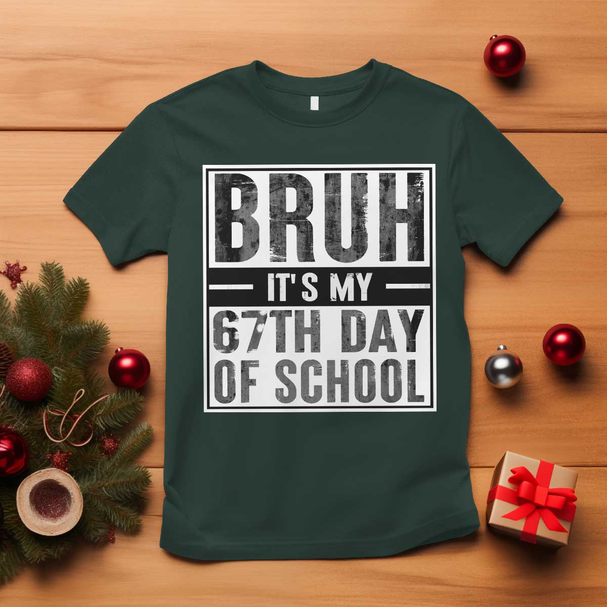 Bruh It's My 67th Day Of School T Shirt Funny Six Seven Meme Boys 67 Days - Wonder Print Shop