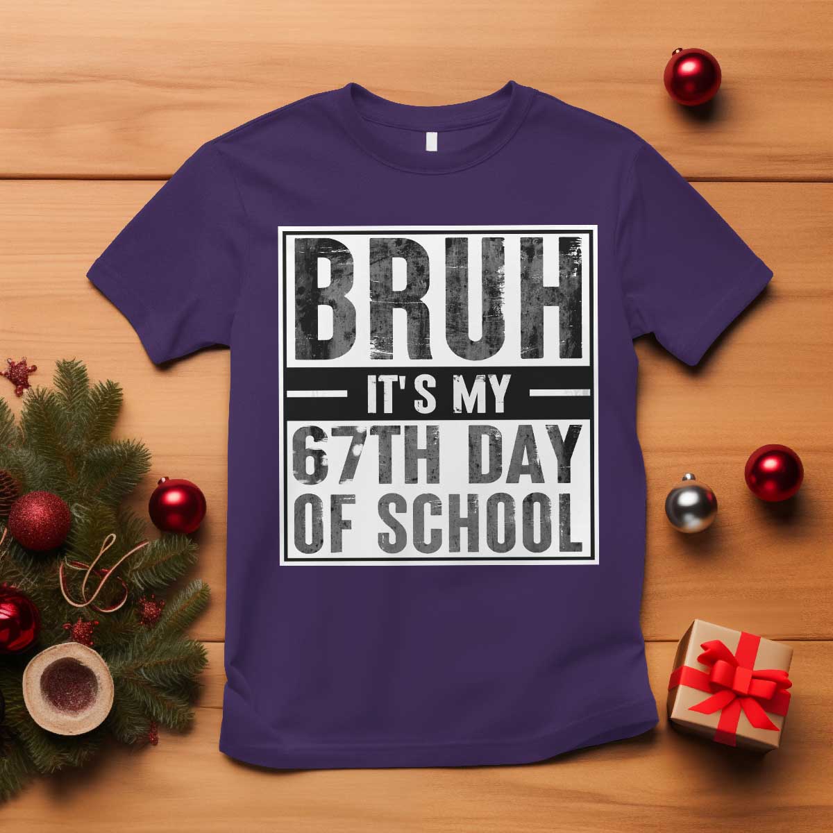 Bruh It's My 67th Day Of School T Shirt Funny Six Seven Meme Boys 67 Days - Wonder Print Shop