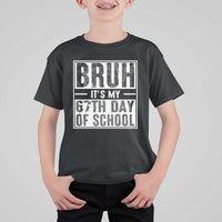 Bruh It's My 67th Day Of School T Shirt For Kid Funny Six Seven Meme Boys 67 Days - Wonder Print Shop