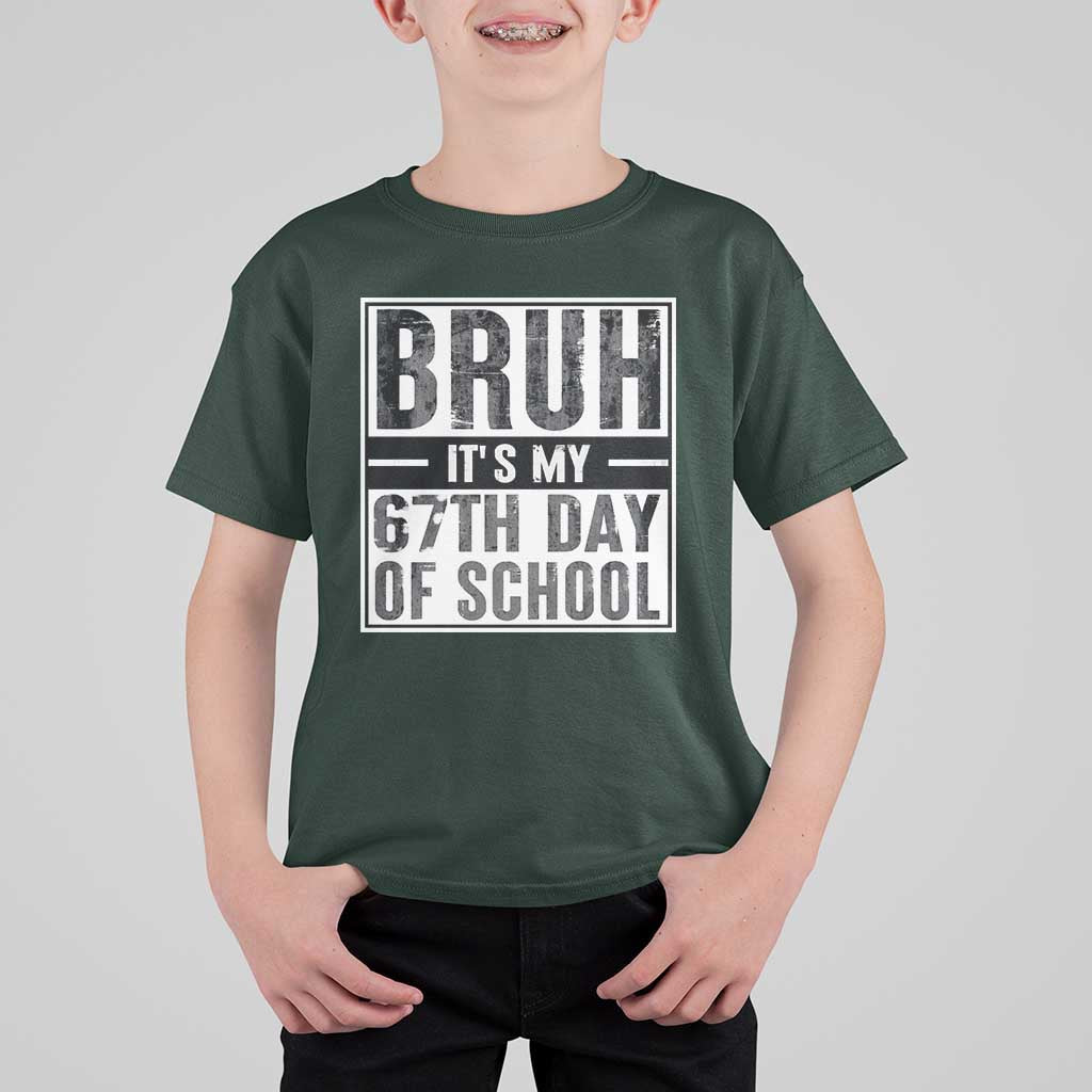 Bruh It's My 67th Day Of School T Shirt For Kid Funny Six Seven Meme Boys 67 Days - Wonder Print Shop
