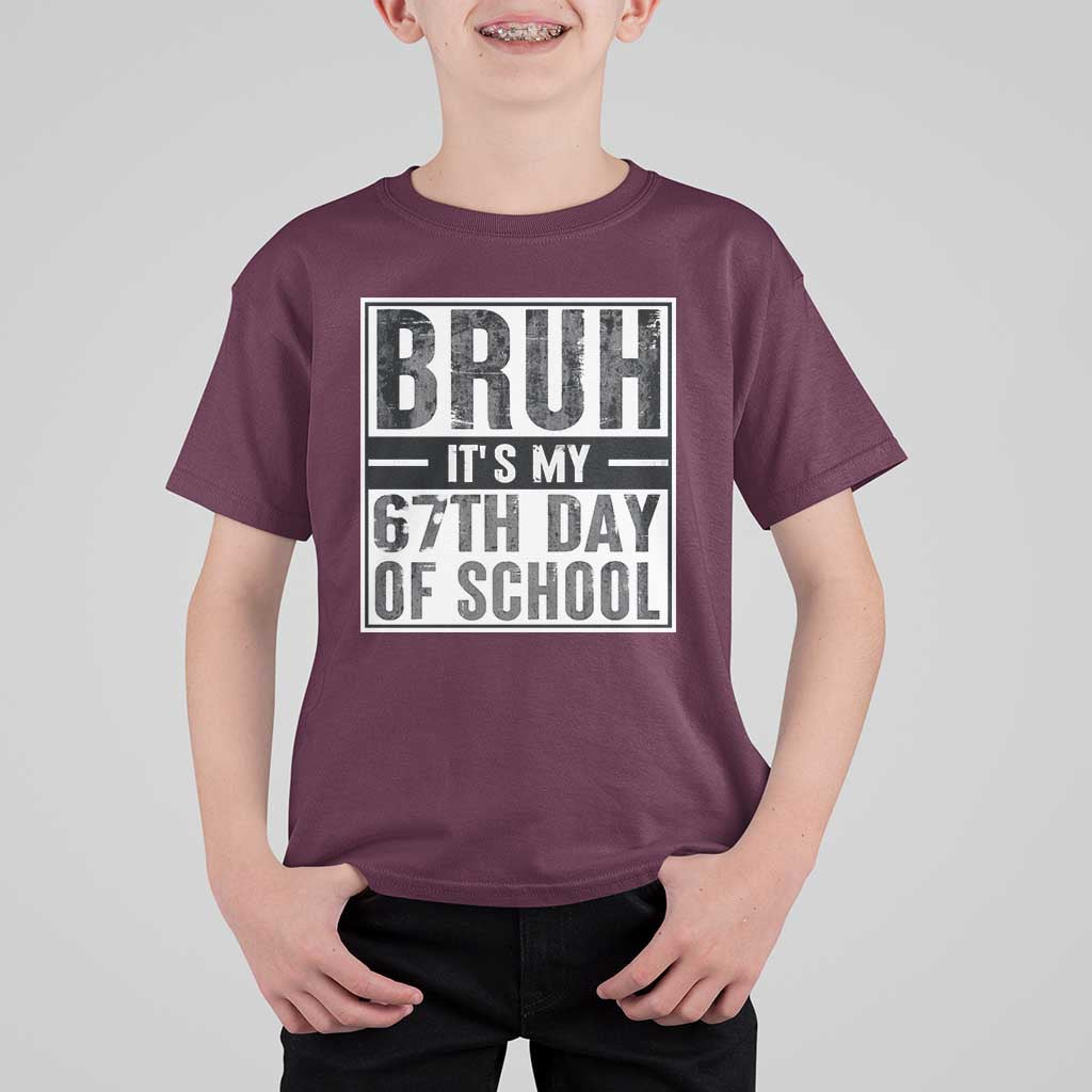 Bruh It's My 67th Day Of School T Shirt For Kid Funny Six Seven Meme Boys 67 Days - Wonder Print Shop
